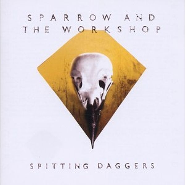 Spitting Daggers, Sparrow And The Workshop