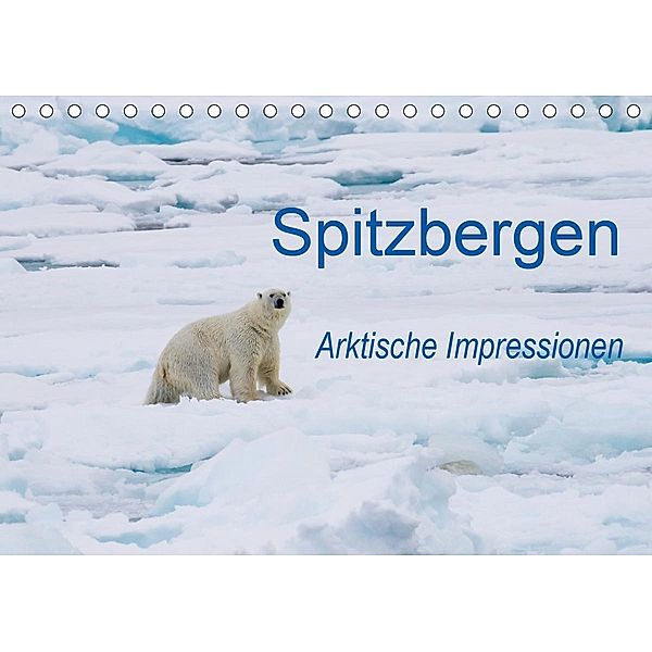 Spitzbergen - Arktische Impressionen (Tischkalender 2021 DIN A5 quer), Wilfried Martin