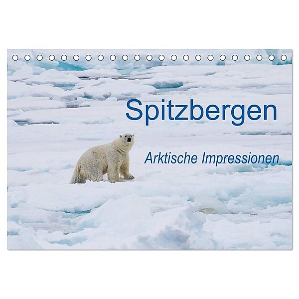 Spitzbergen - Arktische Impressionen (Tischkalender 2024 DIN A5 quer), CALVENDO Monatskalender, Wilfried Martin