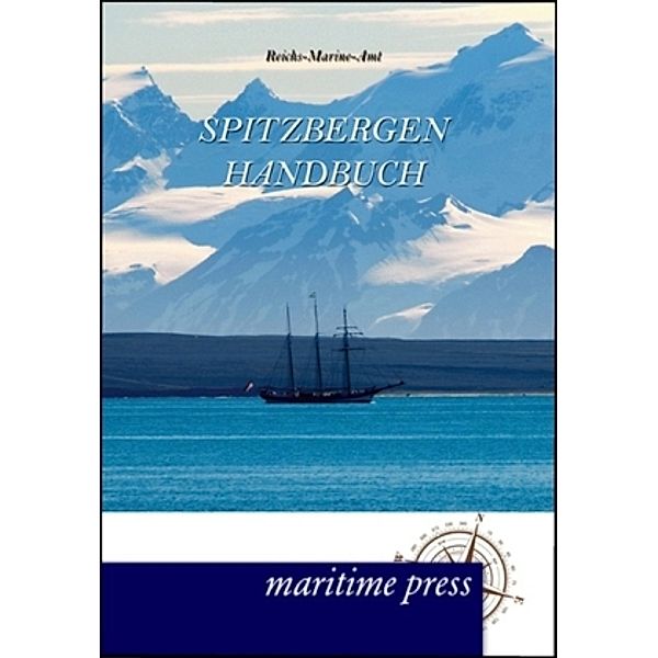 Spitzbergen-Handbuch, Reichs-Marine-Amt