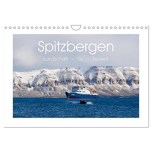 Spitzbergen - Landschaft - Eis - Tierwelt (Wandkalender 2024 DIN A4 quer), CALVENDO Monatskalender, Andreas Huppert