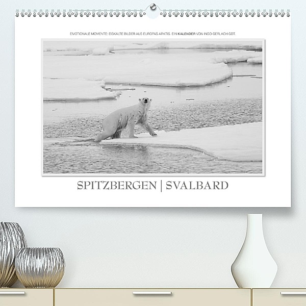 Spitzbergen Svalbard (Premium-Kalender 2020 DIN A2 quer), Ingo Gerlach GDT