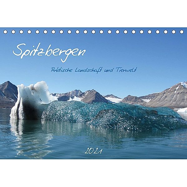 Spitzbergen (Tischkalender 2021 DIN A5 quer), Brigitte Schlögl