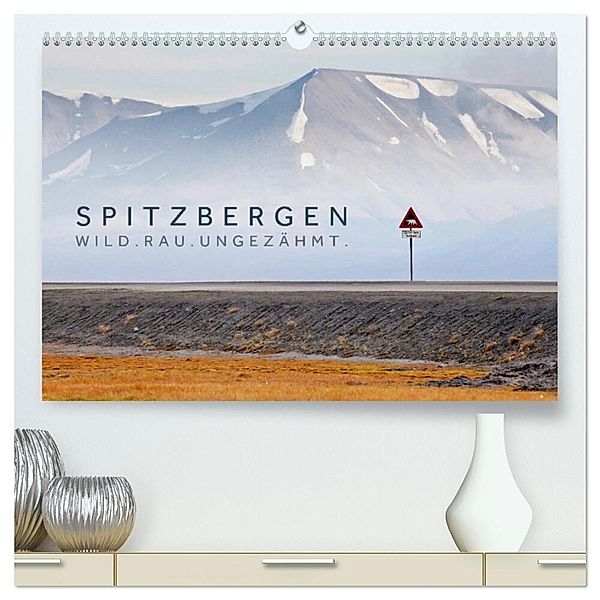 Spitzbergen - Wild.Rau.Ungezähmt. (hochwertiger Premium Wandkalender 2025 DIN A2 quer), Kunstdruck in Hochglanz, Calvendo, Lain Jackson