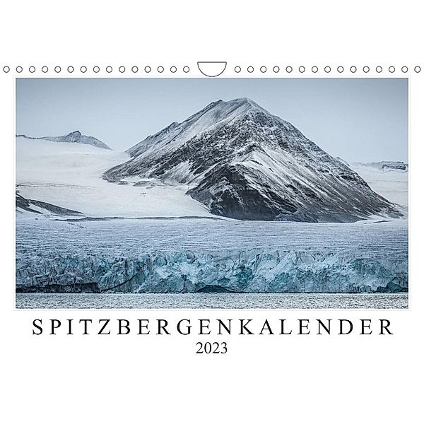 Spitzbergenkalender (Wandkalender 2023 DIN A4 quer), Sebastian Worm