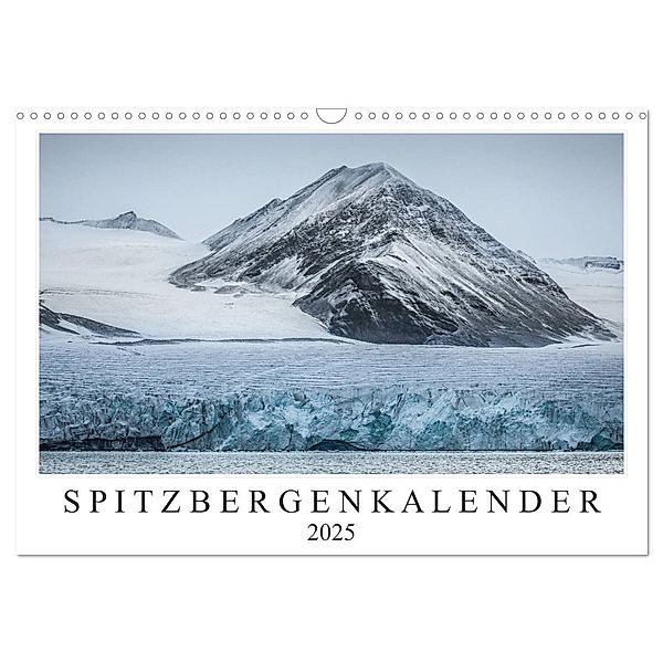 Spitzbergenkalender (Wandkalender 2025 DIN A3 quer), CALVENDO Monatskalender, Calvendo, Sebastian Worm