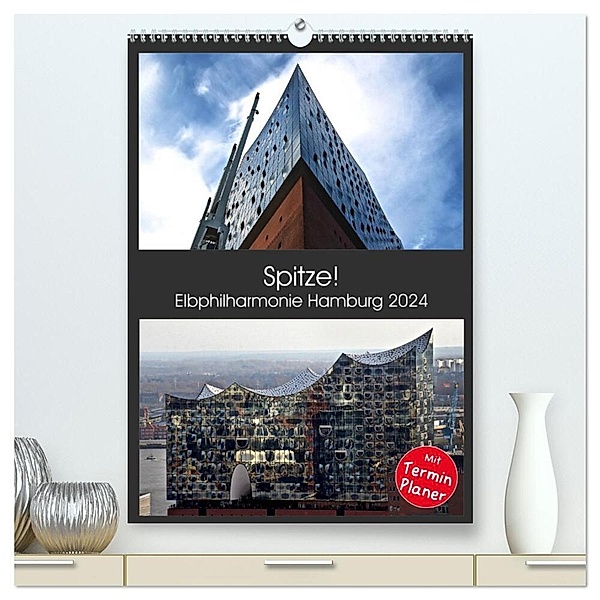 Spitze! Elbphilharmonie Hamburg 2024 (hochwertiger Premium Wandkalender 2024 DIN A2 hoch), Kunstdruck in Hochglanz, Hamburg, © Mirko Weigt