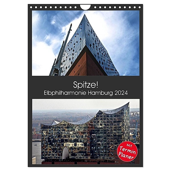 Spitze! Elbphilharmonie Hamburg 2024 (Wandkalender 2024 DIN A4 hoch), CALVENDO Monatskalender, Hamburg, © Mirko Weigt