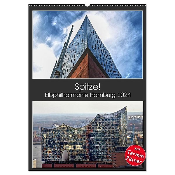 Spitze! Elbphilharmonie Hamburg 2024 (Wandkalender 2024 DIN A2 hoch), CALVENDO Monatskalender, Hamburg, © Mirko Weigt