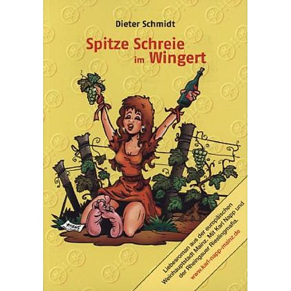 Spitze Schreie im Wingert, Dieter Schmidt