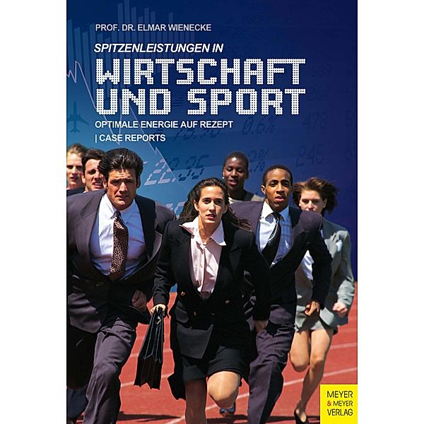 Spitzenleistungen in Wirtschaft und Sport, Elmar Wienecke