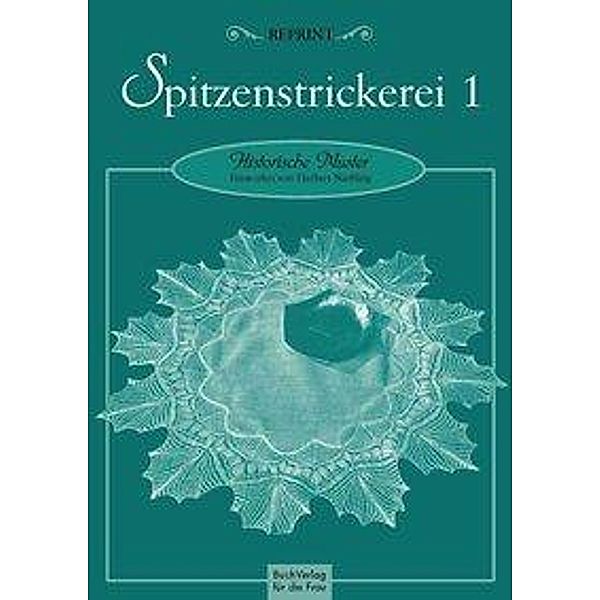 Spitzenstrickerei 1, m. 1 Buch, m. 2 Beilage, Herbert Niebling