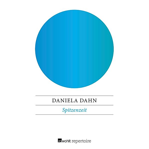 Spitzenzeit, Daniela Dahn