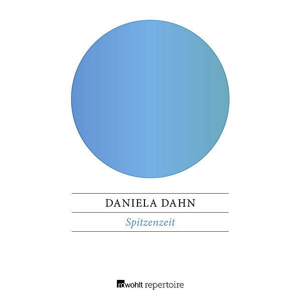 Spitzenzeit, Daniela Dahn