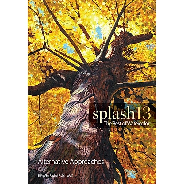 Splash 13 / Splash: The Best of Watercolor