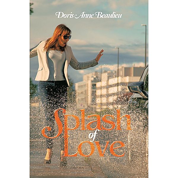 Splash of Love, Doris Anne Beaulieu