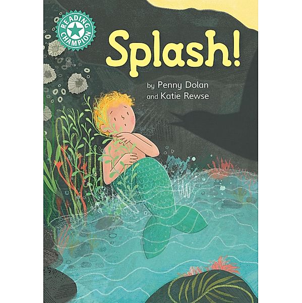 Splash! / Reading Champion Bd.689, Penny Dolan