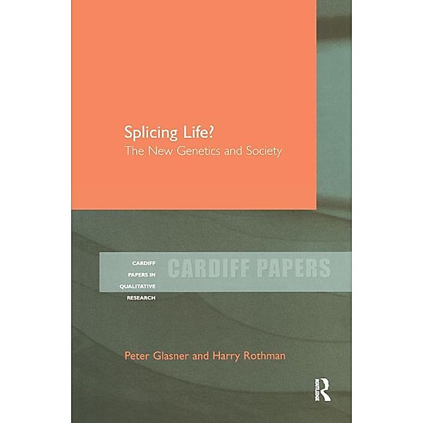 Splicing Life?, Peter Glasner, Harry Rothman