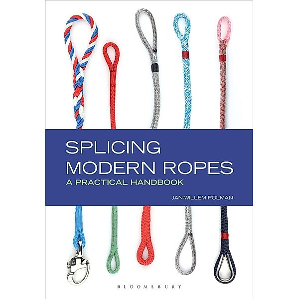 Splicing Modern Ropes, Jan-Willem Polman