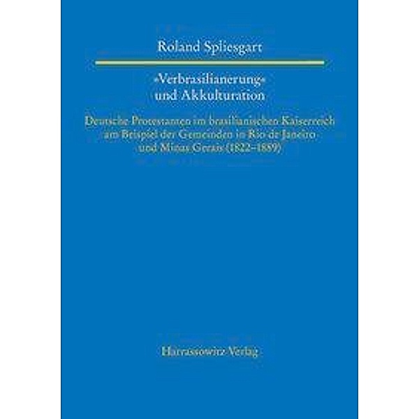 Spliesgart, R: Verbrasilianerung und Akkulturation, Roland Spliesgart