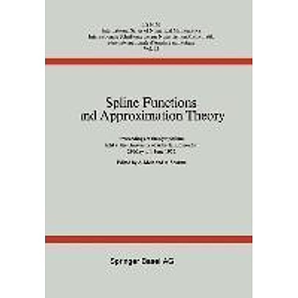 Spline Functions and Approximation Theory / International Series of Numerical Mathematics Bd.21, A. Meir, A. Sharma