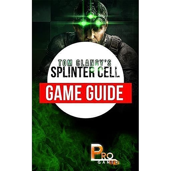 Splinter Cell Game Guide, ProGamer