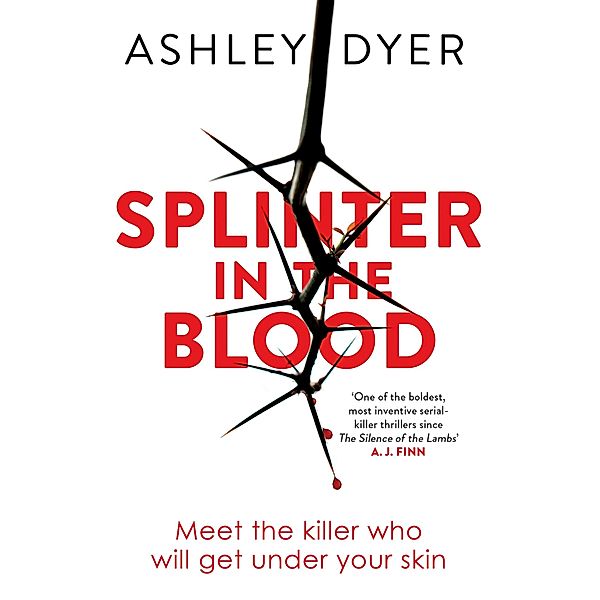 Splinter in the Blood, Ashley Dyer