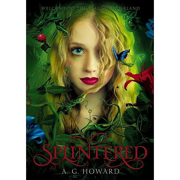 Splintered / Splintered Series, A. G. Howard