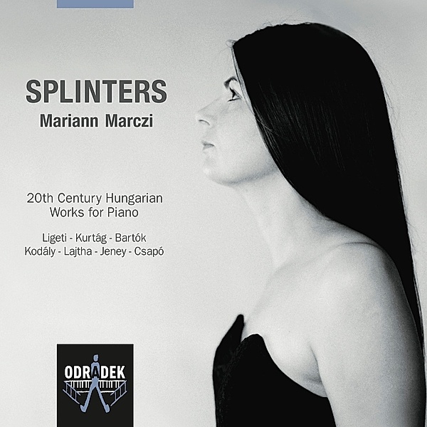 Splinters-20th Century Hungarian Piano Music, Mariann Marczi