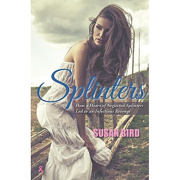 Splinters, Susan Bird