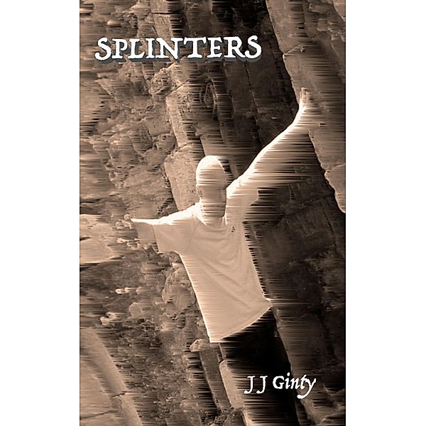 Splinters (Dark Poetry, #1) / Dark Poetry, J J Ginty