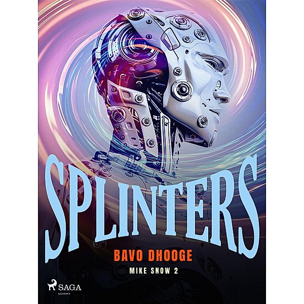 Splinters / Mike Snow Bd.2, Bavo Dhooge