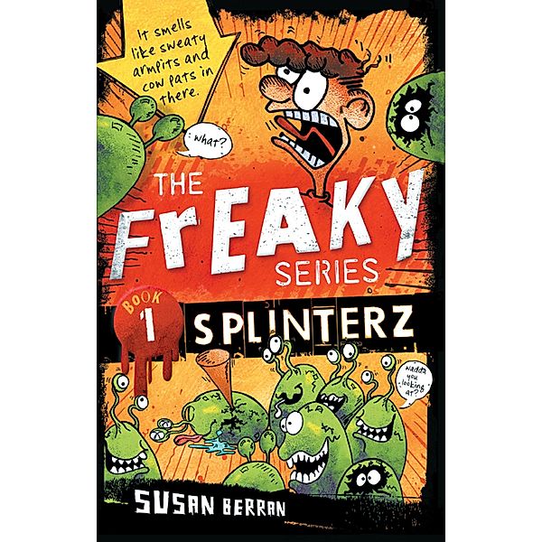 Splinterz / The Freaky Series Bd.1, Susan Berran