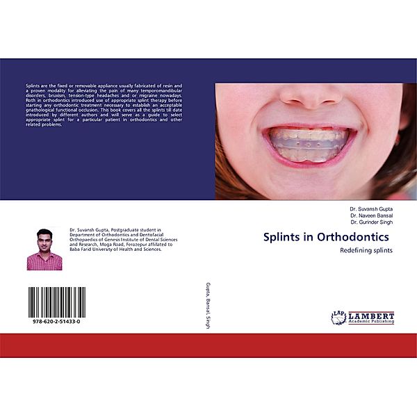 Splints in Orthodontics, Suvansh Gupta, Naveen Bansal, Gurinder Singh