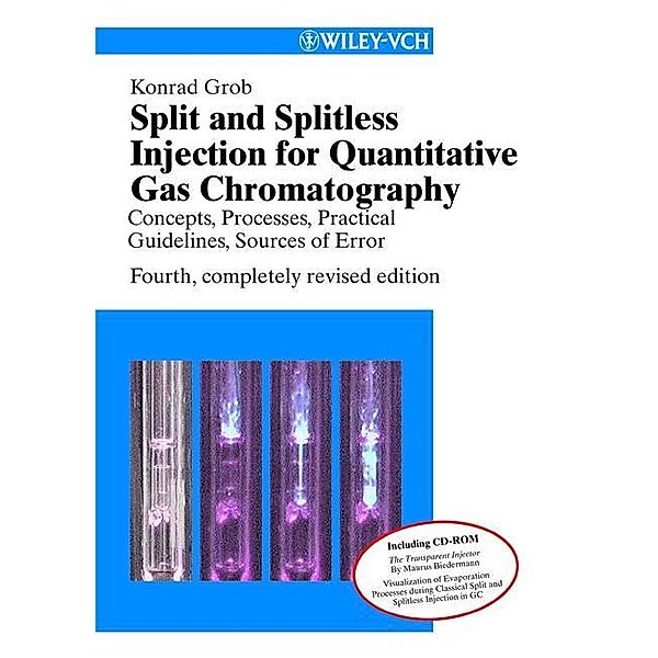 Split and Splitless Injection for Quantitative Gas Chromatography, Konrad Grob