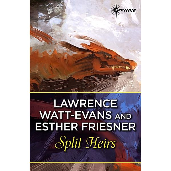 Split Heirs, Lawrence Watt-Evans, Esther Friesner