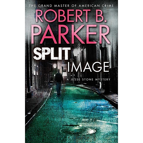 Split Image / Jesse Stone, Robert B. Parker