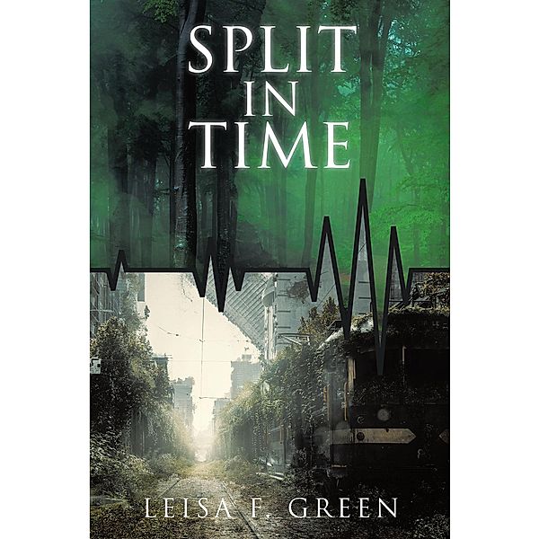 Split in Time, Leisa F. Green