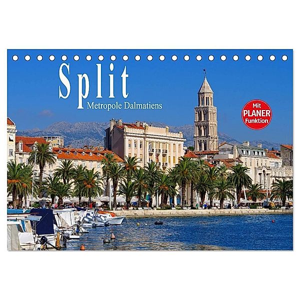 Split - Metropole Dalmatiens (Tischkalender 2024 DIN A5 quer), CALVENDO Monatskalender, LianeM
