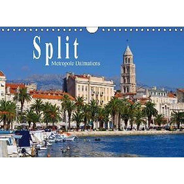 Split Metropole Dalmatiens (Wandkalender 2015 DIN A4 quer), LianeM