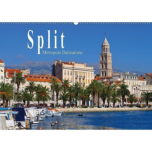 Split Metropole Dalmatiens (Wandkalender 2020 DIN A2 quer)