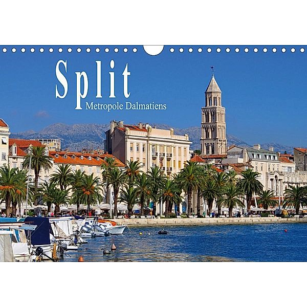 Split Metropole Dalmatiens (Wandkalender 2020 DIN A4 quer)