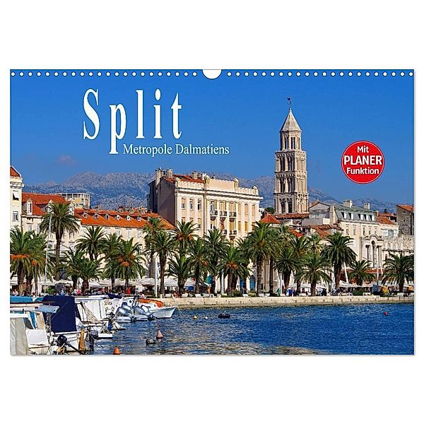 Split - Metropole Dalmatiens (Wandkalender 2024 DIN A3 quer), CALVENDO Monatskalender, LianeM