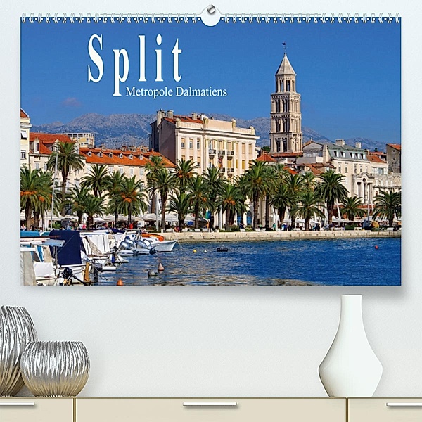 Split Metropole Dalmatiens(Premium, hochwertiger DIN A2 Wandkalender 2020, Kunstdruck in Hochglanz)