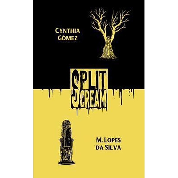 Split Scream Volume Two / Split Scream Bd.2, Cynthia Gómez, M. Lopes Da Silva