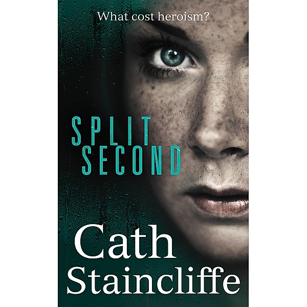 Split Second, Cath Staincliffe