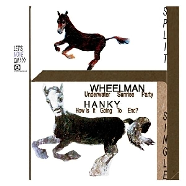 Split Single, Wheelman, Hanky