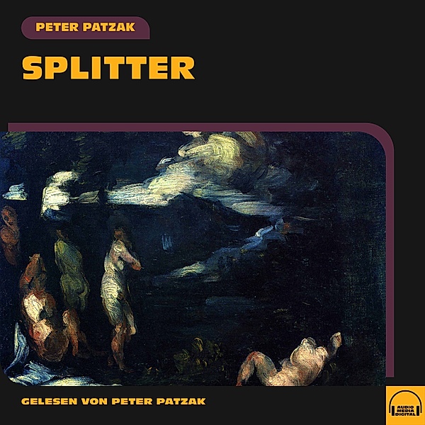 Splitter, Peter Patzak