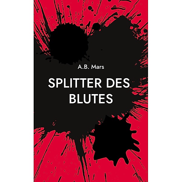 Splitter des Blutes / Stein des Lebens Bd.3, A. B. Mars