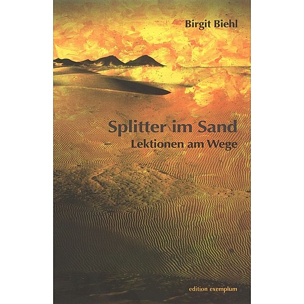Splitter im Sand, Birgit Biehl